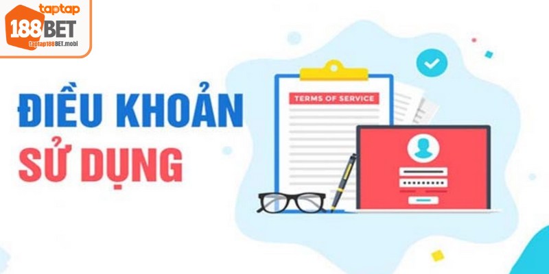 Điều Khoản Sử Dụng 188BET - Bước Đầu Cho Trải Nghiệm 3 Điều khoản sử dụng 188BET còn quy định rõ quyền và trách nhiệm của người chơi